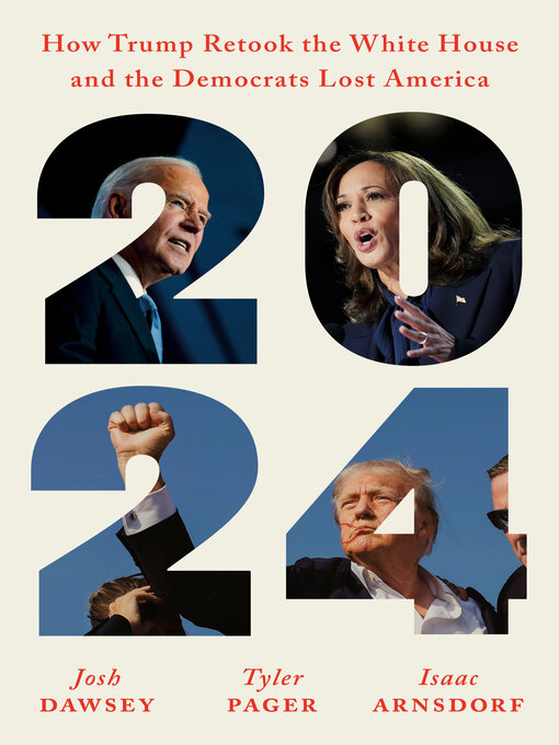 Title details for 2024 by Josh Dawsey - Wait list